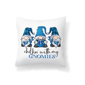 Throw Pillow Cover - Chillin' with my Gnomies
