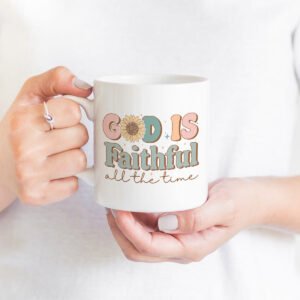 Faith Mug Collection - God is Faithful