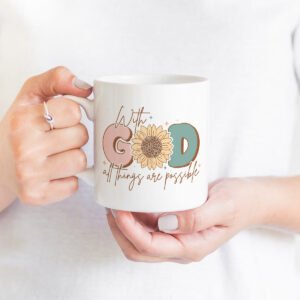 Faith Mug Collection - With God all things are Possible