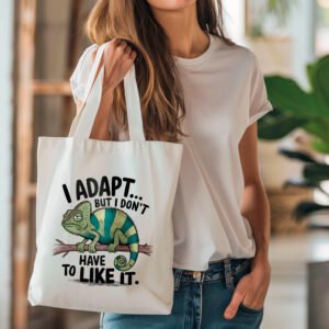 Tote bag - I adapt but I don't have to like it