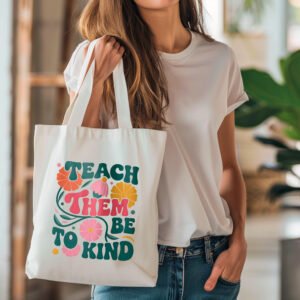 Tote bag - Teach them to be Kind