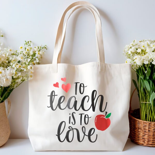 Tote bag - To Teach is to Love - Image 2