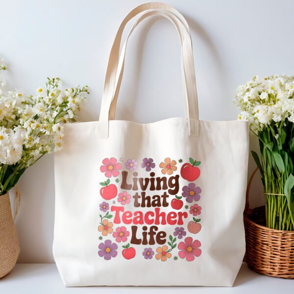 Tote bag - Living that Teacher Life - Image 2