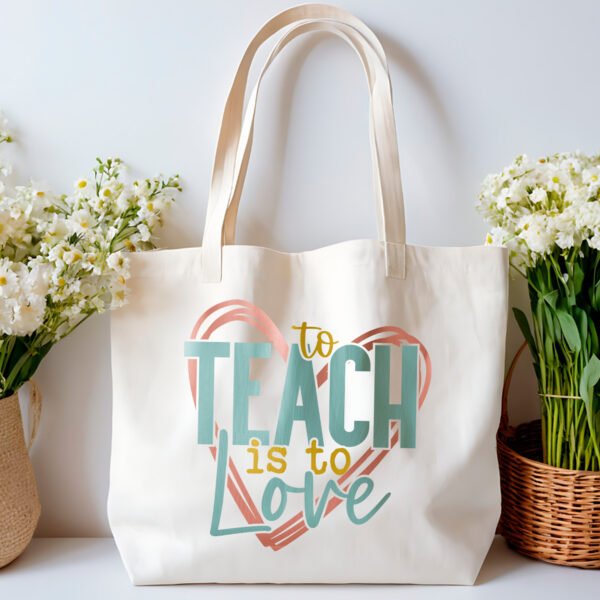 Tote bag - To Teach is to Love 2 - Image 2