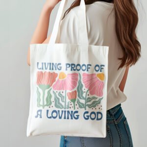 Sac fourre-tout à design religieux Chrétien – Living proof of a loving God